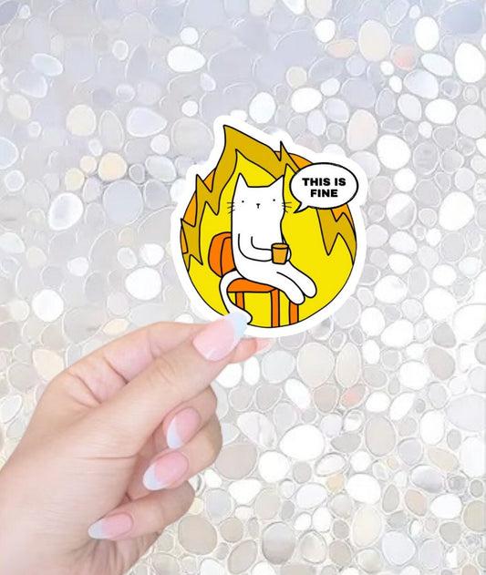 Free Shipping! This is Fine, Funny vinyl sticker, Cute Cat Vinyl Sticker for Laptops, Cars, Waterbottles, Kindle, Hydroflask, Toolbox,