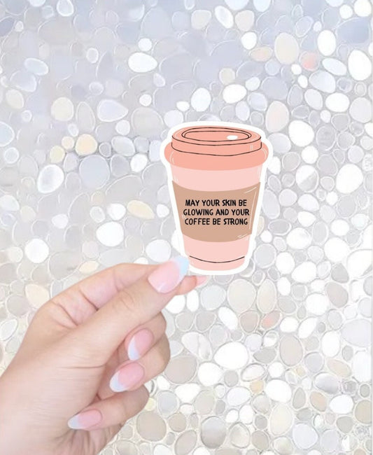 FREE SHIPPING- May Your Skin Glow, Cute Coffee Kindle Sticker, Skincare Waterbottle Sticker