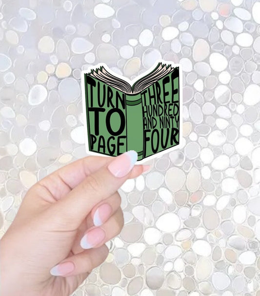 Free* Shipping- Turn To Page 394 Sticker-Bookish Sticker-Kindle Sticker