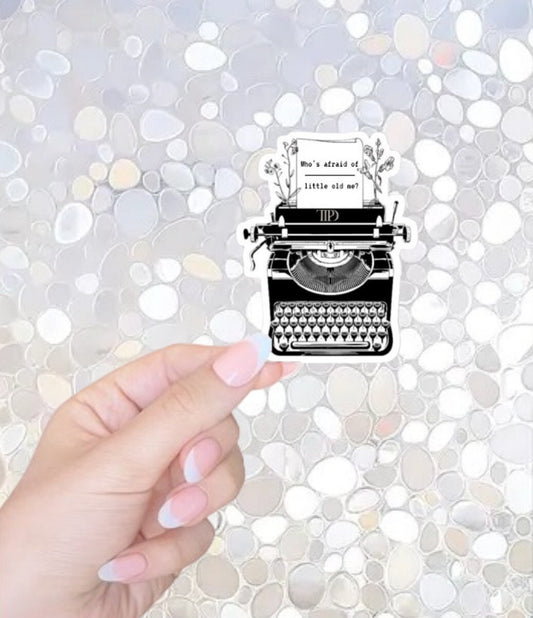 Free Shipping- Who's Afraid of Little Old Me? TTPD Typewriter Sticker for Kindle, Waterbottle, Laptop