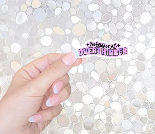 Free Shipping- Professional Overthinker, ADHD/Mental Health Sticker for Kindle, Waterbottle, Laptop