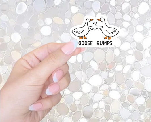 Free Shipping- Goose Bumps Sarcastic Sticker for Kindle, Waterbottle, Laptop