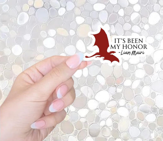 Free Shipping- It Has Been My Honor, Fourth Wing Bookish Sticker for Kindle, Waterbottle, Laptop